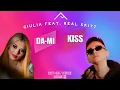 Giulia feat. Real Skitt - Da-mi un Kiss