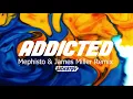 SICKOTOY feat. Minelli - Addicted Mephisto x James Miller Remix