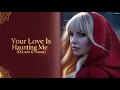 Dj Layla & Sianna - Your Love Is Haunting Me