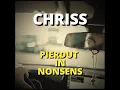 CHRISS - Pierdut In Nonsens