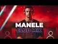 Manele Club Remix 2026 x Hituri Manele Remixate x Manele Club Mix Februarie 2026