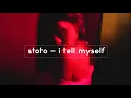 Stoto - I Tell Myself
