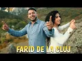 Farid de la Cluj - Peste tot am dominat