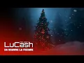 LuCash Music - Da Doamne la fiecare (COLIND)
