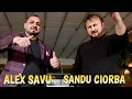 Sandu Ciorba si Alex Savu - Adrian Rolex