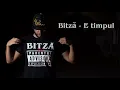 Bitza - E Timpul (Original Radio Edit)