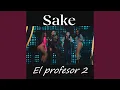 Sake - El profesor 2