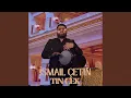 Ismail Cetin - Tin Cek (Originala 2022)