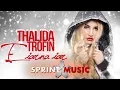 Thalida Trofin - E Iarna Iar (Original Radio Edit)