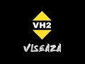 VH2 - Viseaza