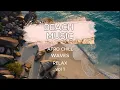 Beach Vibes x Afro House x Chill, Beach Music x Summer Vibes